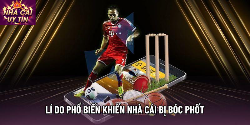 Lí do phổ biến khiến nhà cái bị bóc phốt Lí do phổ biến khiến nhà cái bị bóc phốt