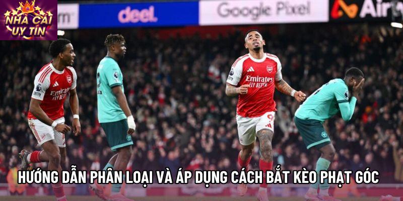 Hướng dẫn phân loại và áp dụng Cách bắt kèo phạt góc