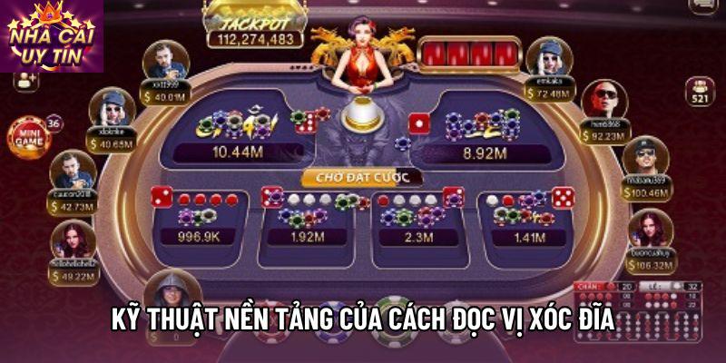 Kỹ thuật nền tảng của Cách đọc vị xóc đĩa