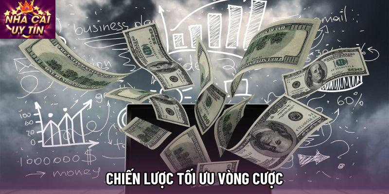 Chiến lược tối ưu vòng cược Chiến lược tối ưu vòng cược