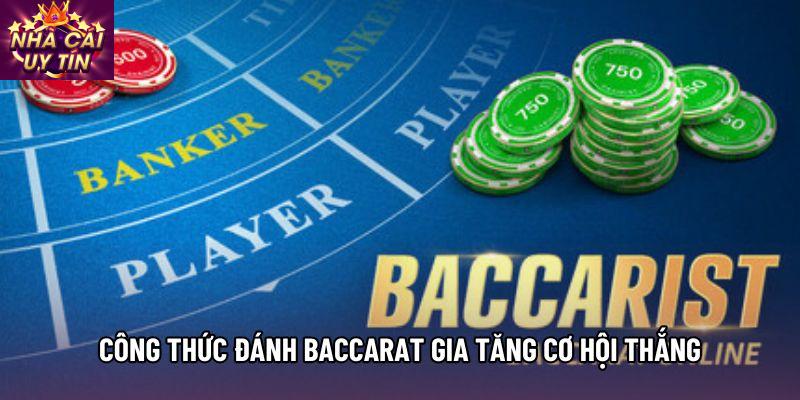 Công thức đánh baccarat gia tăng cơ hội thắng