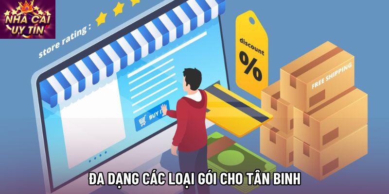 Đa dạng các loại gói cho tân binh Đa dạng các loại gói cho tân binh