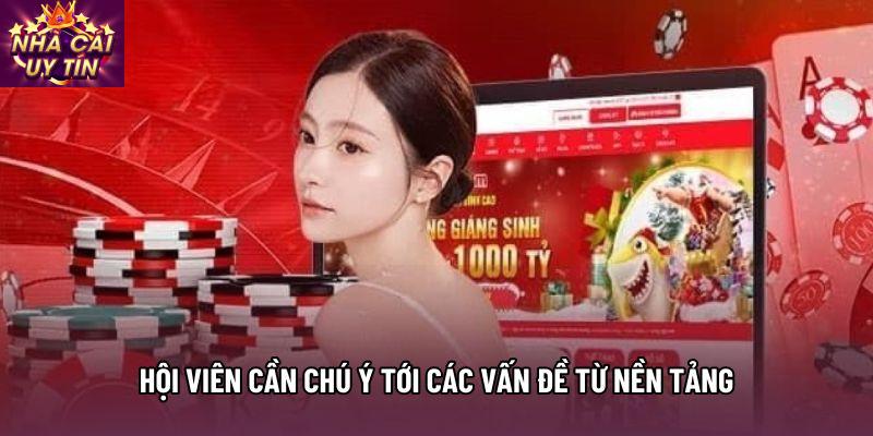 Hội viên cần chú ý tới các vấn đề từ nền tảng