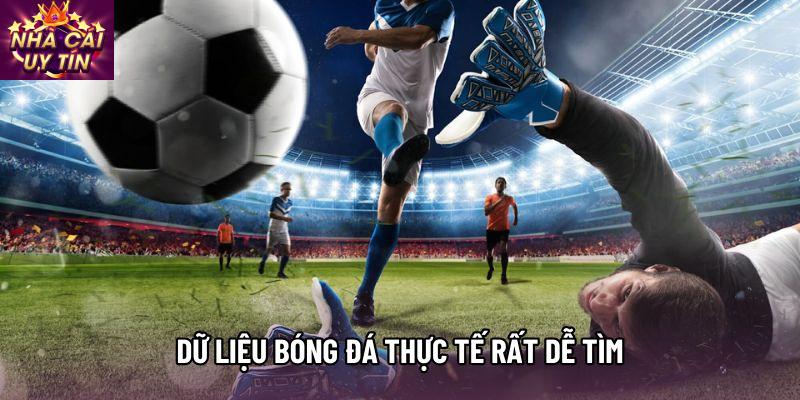 Dữ liệu bóng đá thực tế rất dễ tìm Dữ liệu bóng đá thực tế rất dễ tìm