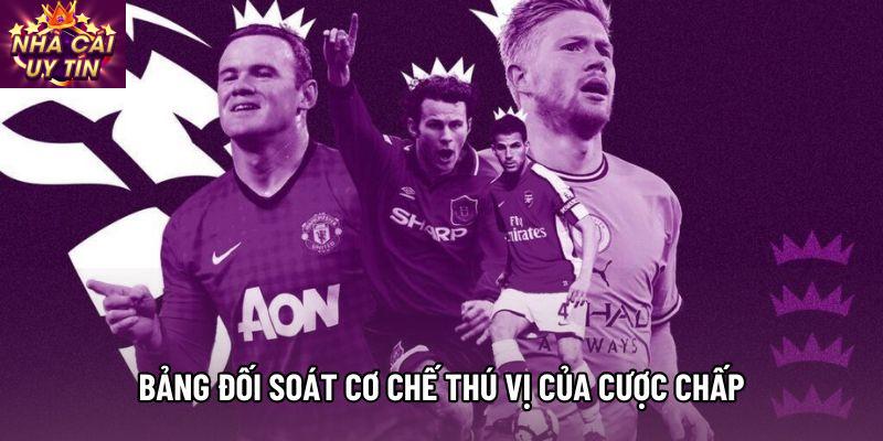 Bảng đối soát cơ chế thú vị của cược chấp Bảng đối soát cơ chế thú vị của cược chấp
