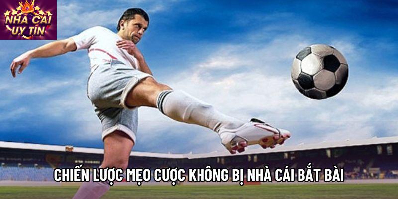 Chiến lược mẹo cược không bị nhà cái bắt bài