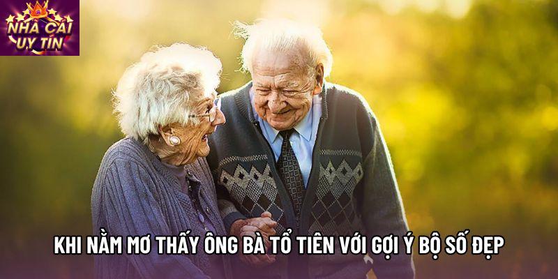 Khi nằm mơ thấy ông bà tổ tiên với gợi ý bộ số đẹp Khi nằm mơ thấy ông bà tổ tiên với gợi ý bộ số đẹp