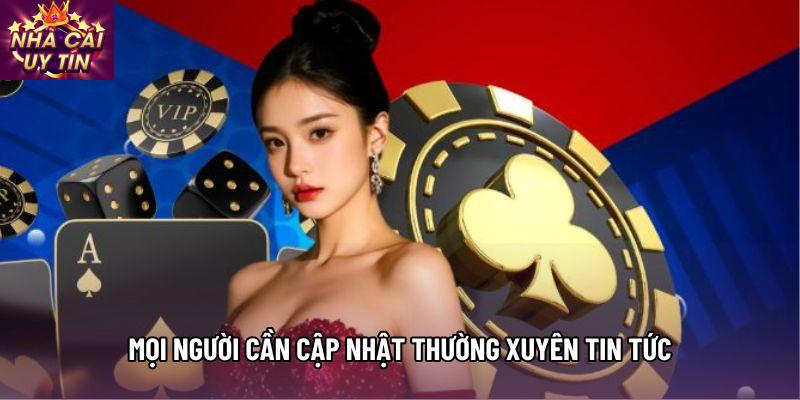 Mọi người cần cập nhật thường xuyên tin tức
