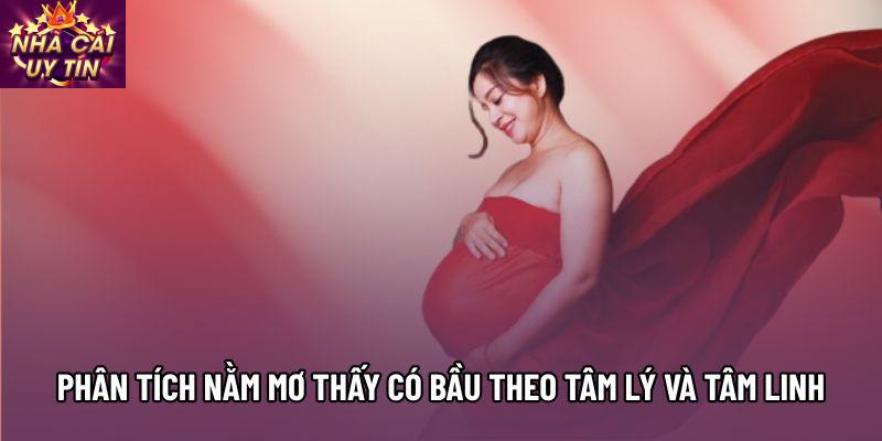 Phân tích nằm mơ thấy có bầu theo tâm lý và tâm linh