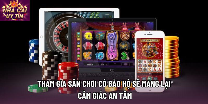 Tham gia sân chơi có bảo hộ sẽ mang lại cảm giác an tâm Tham gia sân chơi có bảo hộ sẽ mang lại cảm giác an tâm